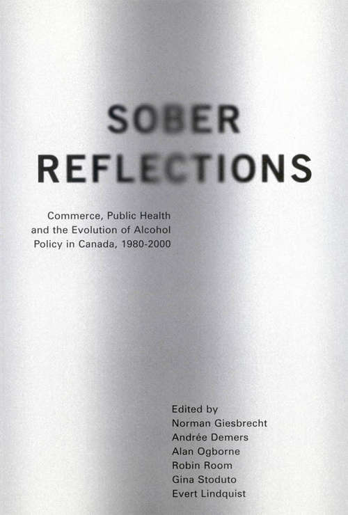 Sober Reflections: Commerce, Public Health, and the Evolution of Alcohol Policy in Canada, 1980-2000
