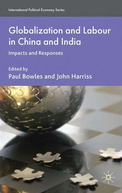 Book cover of Globalization and Labour in China and India