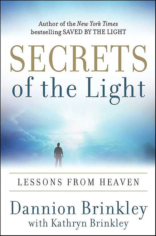Book cover of Secrets of the Light: Lessons from Heaven