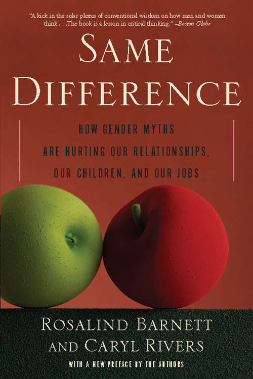 Book cover of Same Difference: How Gender Myths Are Hurting Our Relationships, Our Children, and Our Jobs