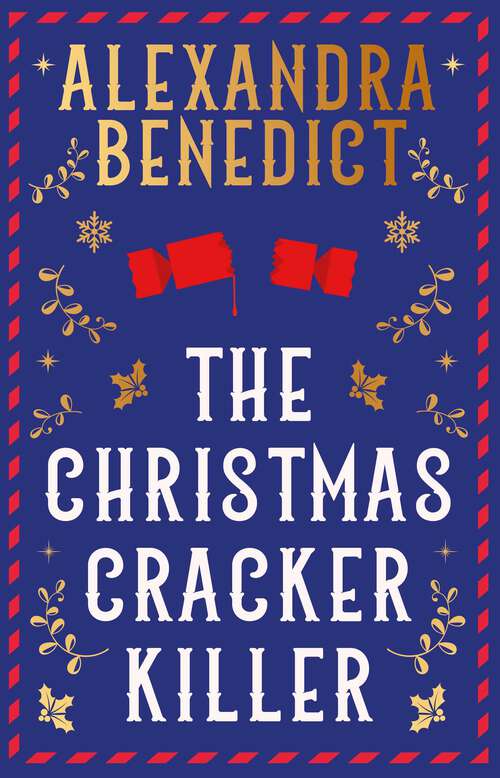 Book cover of The Christmas Cracker Killer: The new fiendishly clever Christmas mystery from the bestselling author of Murder on the Christmas Express