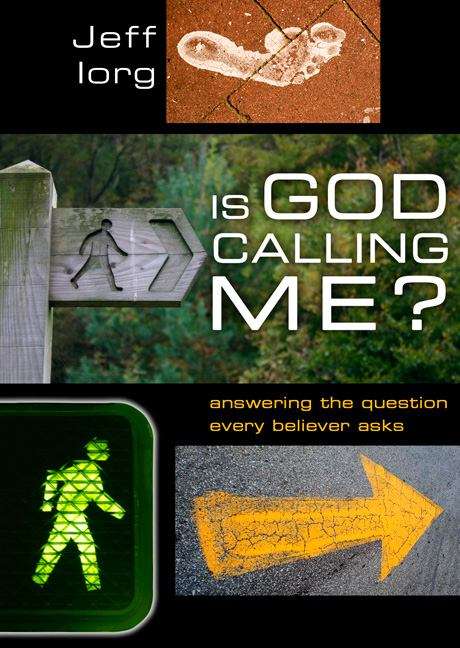 Book cover of Is God Calling Me?  Answering The Question Every Believer Asks