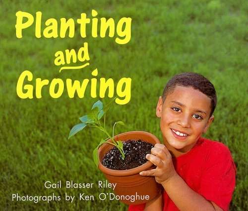 Book cover of Planting and Growing (Into Reading, Level E #26)