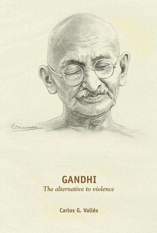 Book cover of Gandhi The Alternative To Violence