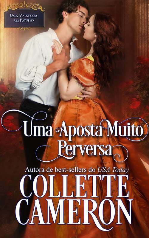 Book cover of Uma Aposta Muito Perversa (Série “Uma Valsa com um Patife”, Livro V #5)