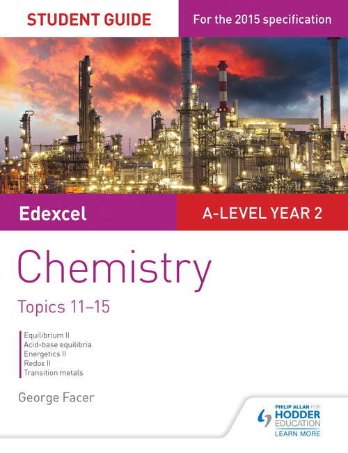 Book cover of Edexcel A-level Chemistry Student Guide 3: Topics 11-15