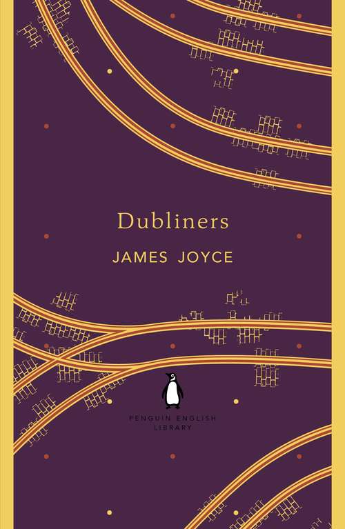 Book cover of Dubliners (The Penguin English Library)