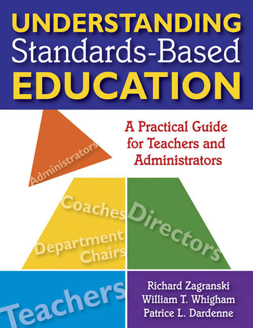 Book cover of Understanding Standards-Based Education: A Practical Guide for Teachers and Administrators