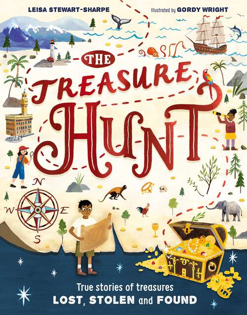 Book cover of The Treasure Hunt: True stories of treasures lost, stolen and found