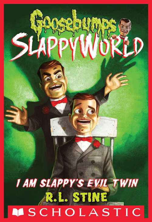 Book cover of I Am Slappy's Evil Twin: I Am Slappy's Evil Twin (Goosebumps SlappyWorld #3)