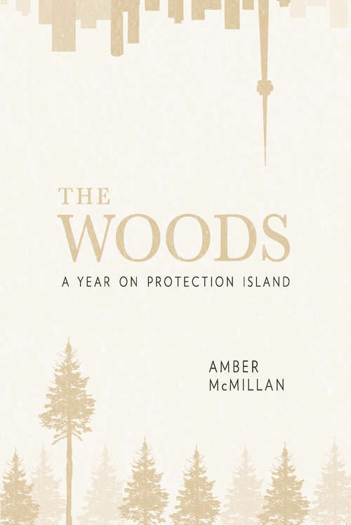 Book cover of The Woods: A Year on Protection Island