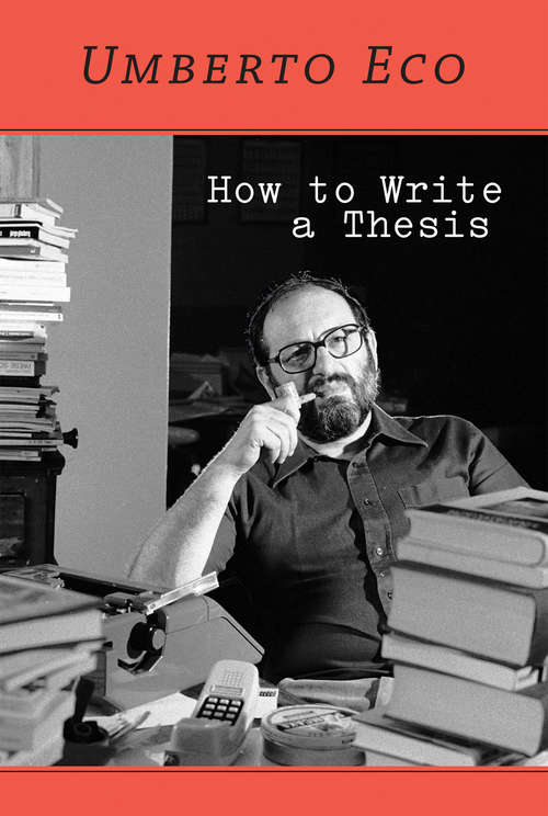 How to Write a Thesis (The\mit Press Ser.)