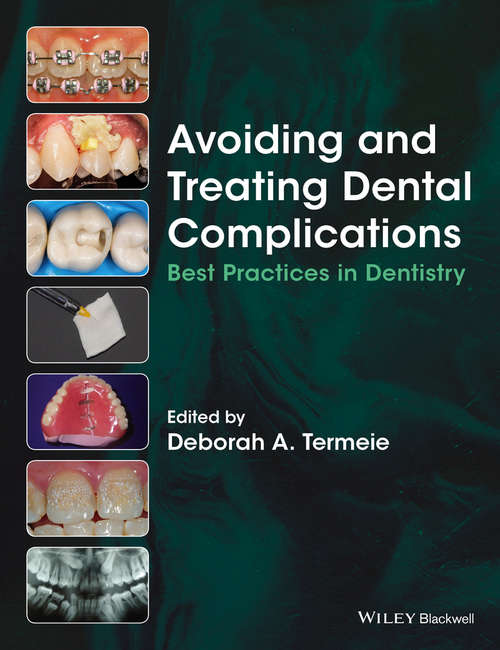 Book cover of Avoiding and Treating Dental Complications: Best Practices in Dentistry