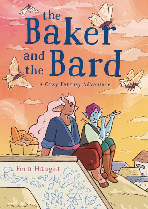 Book cover of The Baker and the Bard: A Cozy Fantasy Adventure
