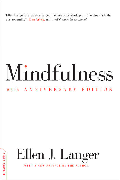 Mindfulness, 25th Anniversary Edition (A Merloyd Lawrence Book)