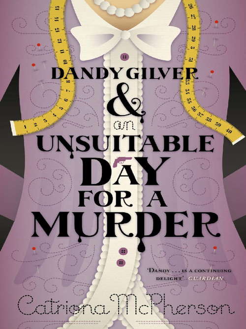 Book cover of Dandy Gilver and an Unsuitable Day for a Murder (Dandy Gilver Ser. #2)