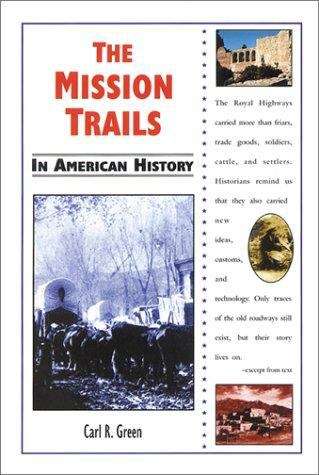 Book cover of The Mission Trails in American History