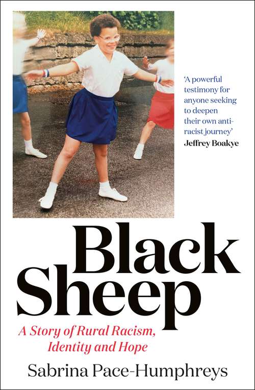 Book cover of Black Sheep: A Story of Rural Racism,  Identity and Hope