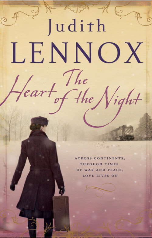 Book cover of The Heart of the Night: An epic wartime novel of passion, betrayal and danger