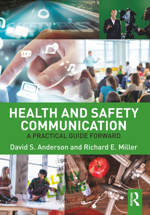 Health and Safety Communication: A Practical Guide Forward