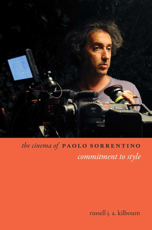 Book cover of The Cinema of Paolo Sorrentino: Commitment to Style (Directors' Cuts)