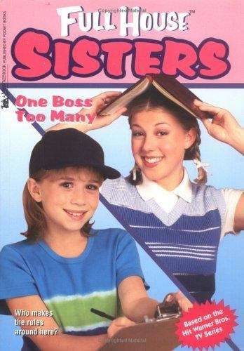 Book cover of One Boss Too Many (Full House Sisters)