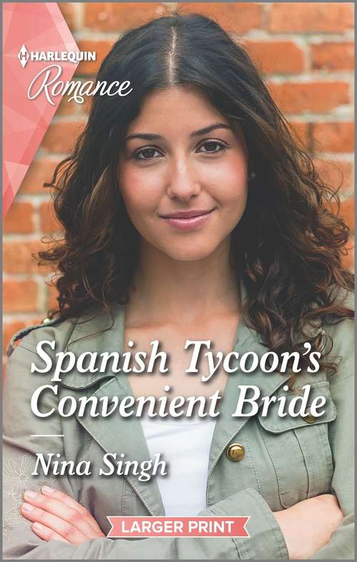 Spanish Tycoon's Convenient Bride: Spanish Tycoon's Convenient Bride / Her Man Behind The Badge (men Of The West) (Mills And Boon True Love Ser.)