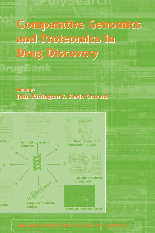 Comparative Genomics and Proteomics in Drug Discovery: Vol 58 (Society for Experimental Biology)