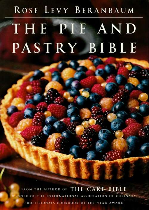 Book cover of The Pie and Pastry Bible