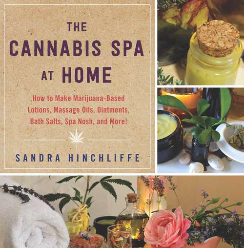 Book cover of The Cannabis Spa at Home