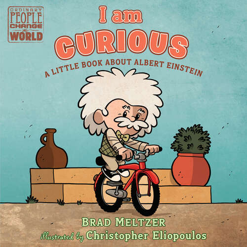 Book cover of I am Curious: A Little Book About Albert Einstein (Ordinary People Change the World)