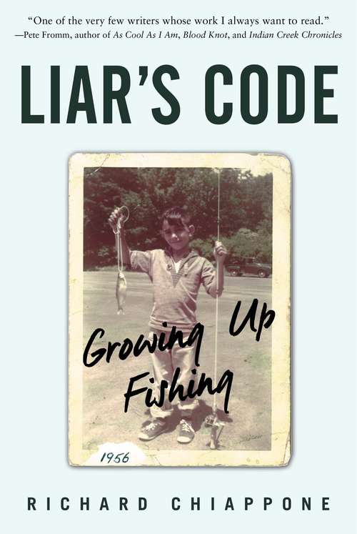 Book cover of Liar's Code: Growing Up Fishing