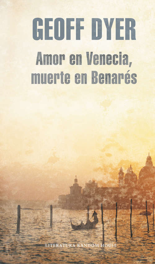 Book cover of Amor en Venecia, muerte en Benarés
