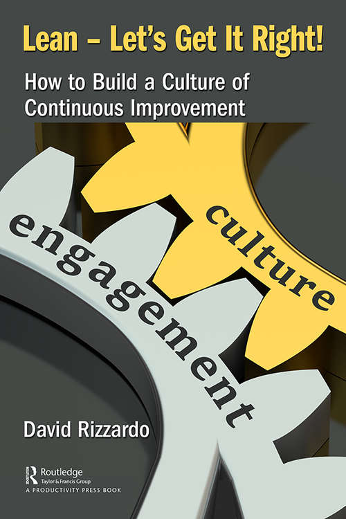 Book cover of Lean – Let’s Get It Right!: How to Build a Culture of Continuous Improvement
