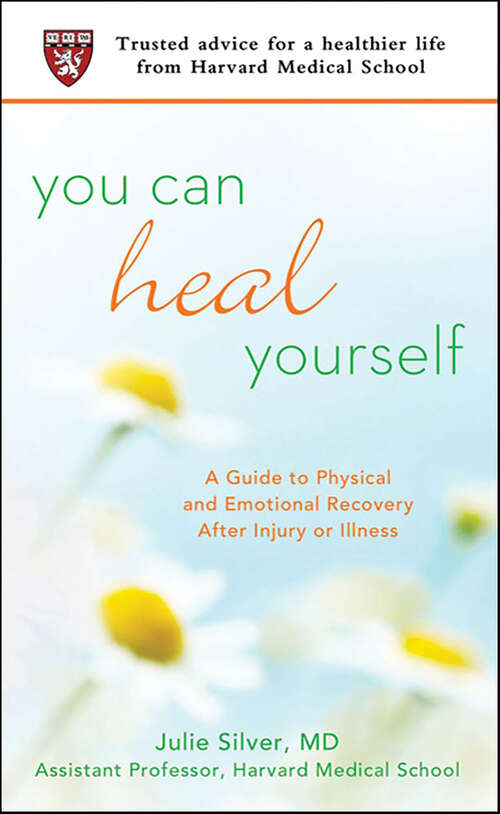 Book cover of You Can Heal Yourself: A Guide to Physical and Emotional Recovery After Injury or Illness