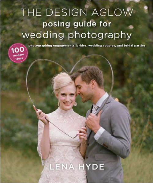 Book cover of The Design Aglow Posing Guide for Wedding Photography