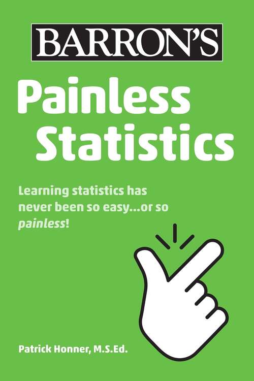 Book cover of Painless Statistics (Barron's Painless)
