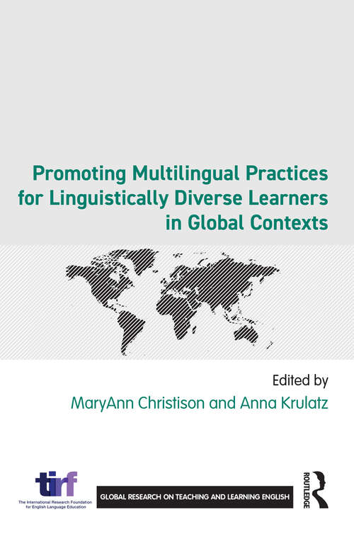Book cover of Promoting Multilingual Practices for Linguistically Diverse Learners in Global Contexts (1) (Global Research on Teaching and Learning English)