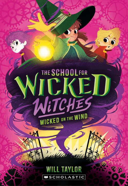 Book cover of Wicked on the Wind (The School for Wicked Witches: Wicked, book #3)