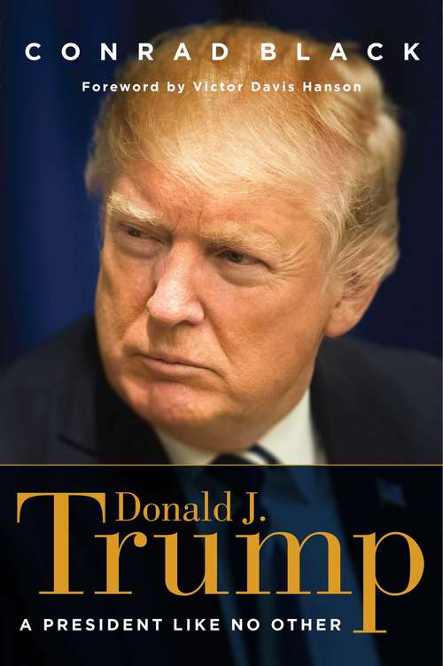 Book cover of Donald J. Trump: A President Like No Other
