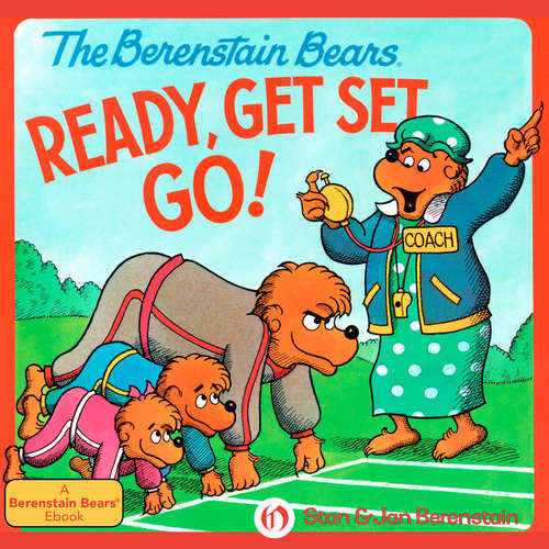 Book cover of The Berenstain Bears Ready, Get Set, Go! (I Can Read!)