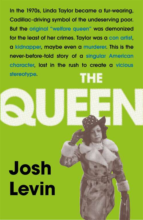 Book cover of The Queen: The gripping true tale of a villain who changed history