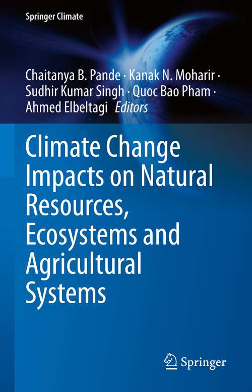 Climate Change Impacts on Natural Resources, Ecosystems and Agricultural Systems (Springer Climate)