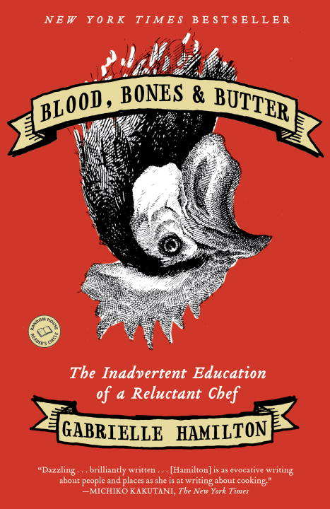 Book cover of Blood, Bones & Butter
