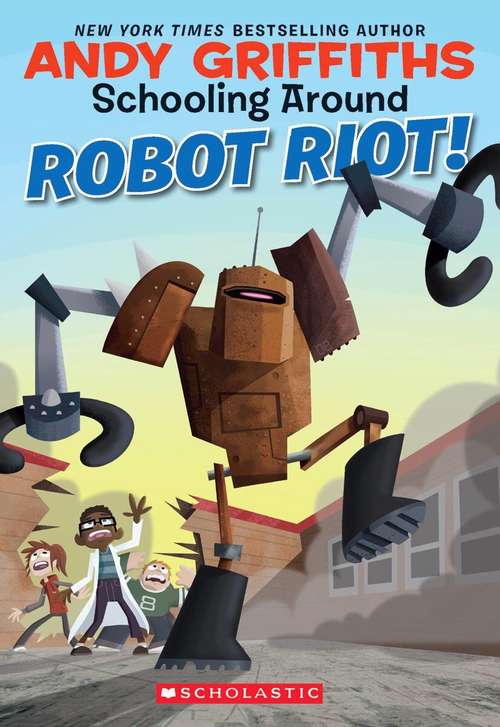 Book cover of Robot Riot! (Schooling Around #4)