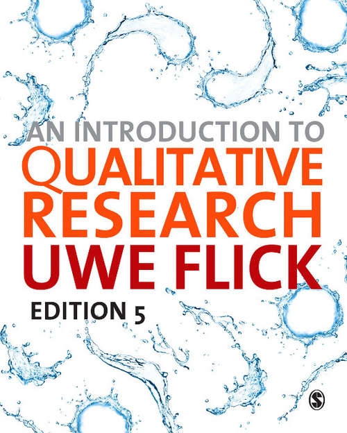 Book cover of An Introduction to Qualitative Research: Bachman, The Practice Of Research In Criminology And Criminal Justice 4e + Flick, An Introduction To Qualitative Research 4e