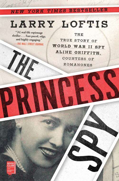 Book cover of The Princess Spy: The True Story of World War II Spy Aline Griffith, Countess of Romanones