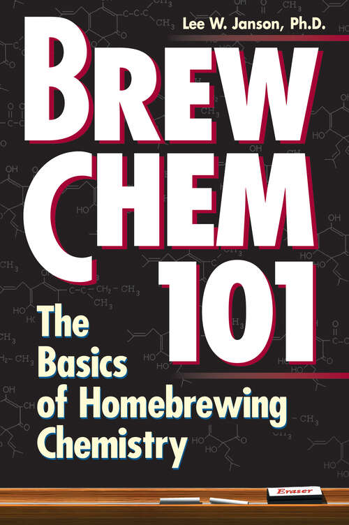 Book cover of Brew Chem 101: The Basics of Homebrewing Chemistry