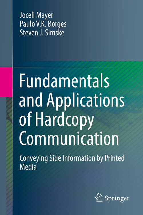 Fundamentals and Applications of Hardcopy Communication: Conveying Side Information By Printed Media