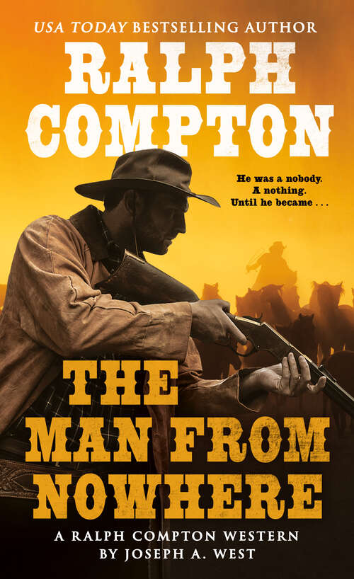 Book cover of Ralph Compton: The Man From Nowhere